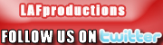 Follow LAFproductions on Twitter